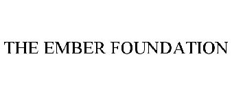 THE EMBER FOUNDATION