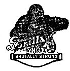 GORILLA SHOE BRUTALLY STRONG