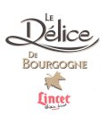 LE DÉLICE DE BOURGOGNE LINCET DIDIER LINCET