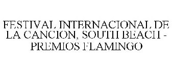 FESTIVAL INTERNACIONAL DE LA CANCION, SOUTH BEACH - PREMIOS FLAMINGO