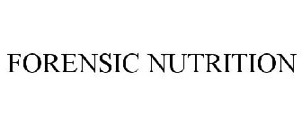 FORENSIC NUTRITION
