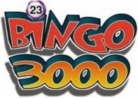 23 BINGO 3000