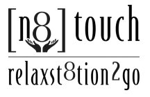 [ N8 ] TOUCH RELAXST8TION2GO