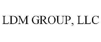 LDM GROUP, LLC