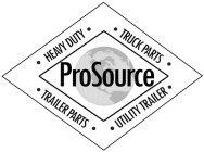 PROSOURCE ·HEAVY DUTY· ·TRUCK PARTS· ·TRAILER PARTS· ·UTILITY TRAILER·