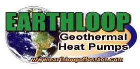 EARTHLOOP GEOTHERMAL HEAT PUMPS WWW.EARTHLOOPOFFOSSTON.COM