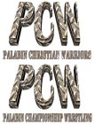 PCW PALADIN CHAMPIONSHIP WRESTLING PCW PALADIN CHRISTIAN WARRIORS