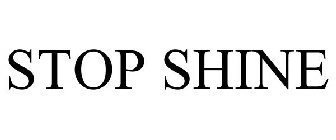 STOP SHINE
