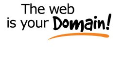 THE WEB IS YOUR DOMAIN!