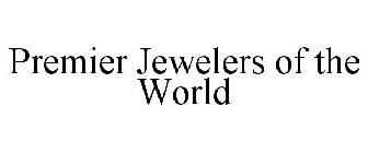 PREMIER JEWELERS OF THE WORLD