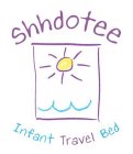 SHHDOTEE INFANT TRAVEL BED