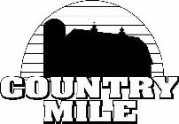 COUNTRY MILE