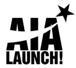 AIA LAUNCH!