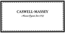 CASWELL-MASSEY AMERICA'S ORIGINAL SINCE 1752