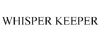 WHISPER KEEPER