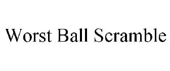 WORST BALL SCRAMBLE