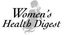 WOMEN'S HEALTH DIGEST
