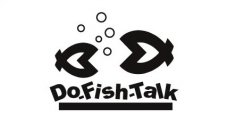 DO- FISH -TALK