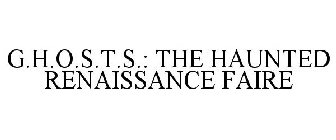 G.H.O.S.T.S.: THE HAUNTED RENAISSANCE FAIRE