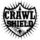 CRAWL SHIELD