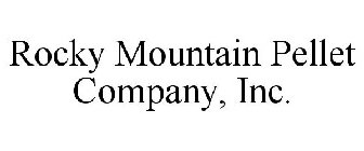 ROCKY MOUNTAIN PELLET COMPANY, INC.