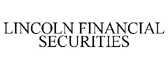 LINCOLN FINANCIAL SECURITIES