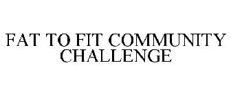 FAT TO FIT COMMUNITY CHALLENGE