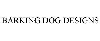 BARKING DOG DESIGNS