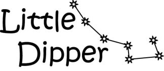 LITTLE DIPPER