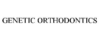 GENETIC ORTHODONTICS