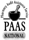 PHARMACY AUDIT ASSISTANCE SERVICE PAAS NATIONAL
