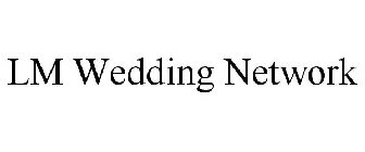 LM WEDDING NETWORK