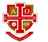 KNIGHTS OF THE ALTAR, LEADERSHIP AND SERVICE