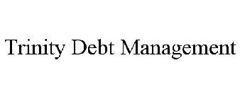 TRINITY DEBT MANAGEMENT