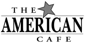 THE AMERICAN CAFE
