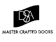 DSA MASTER CRAFTED DOORS