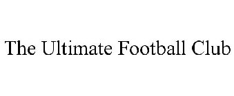 THE ULTIMATE FOOTBALL CLUB