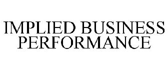IMPLIED BUSINESS PERFORMANCE