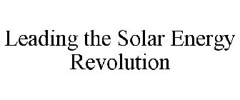 LEADING THE SOLAR ENERGY REVOLUTION
