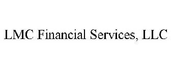 LMC FINANCIAL SERVICES, LLC