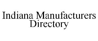 INDIANA MANUFACTURERS DIRECTORY