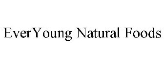 EVERYOUNG NATURAL FOODS