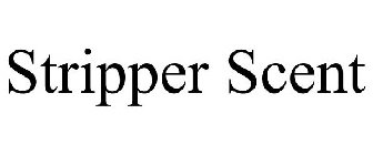 STRIPPER SCENT