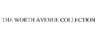 THE WORTH AVENUE COLLECTION
