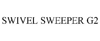 SWIVEL SWEEPER G2