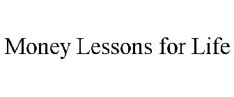 MONEY LESSONS FOR LIFE