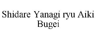 SHIDARE YANAGI RYU AIKI BUGEI