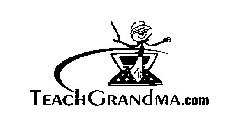 TEACHGRANDMA.COM