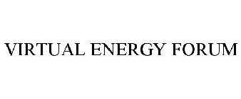 VIRTUAL ENERGY FORUM