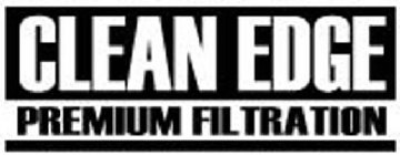 CLEAN EDGE PREMIUM FILTRATION